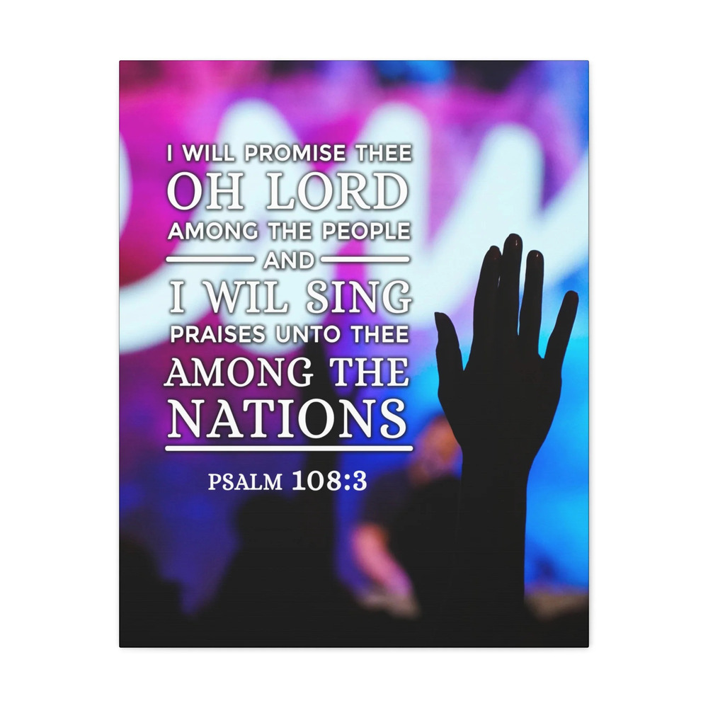 Scripture Canvas Among The Nations Psalm 108:3 Christian Wall Art Ready to Hang